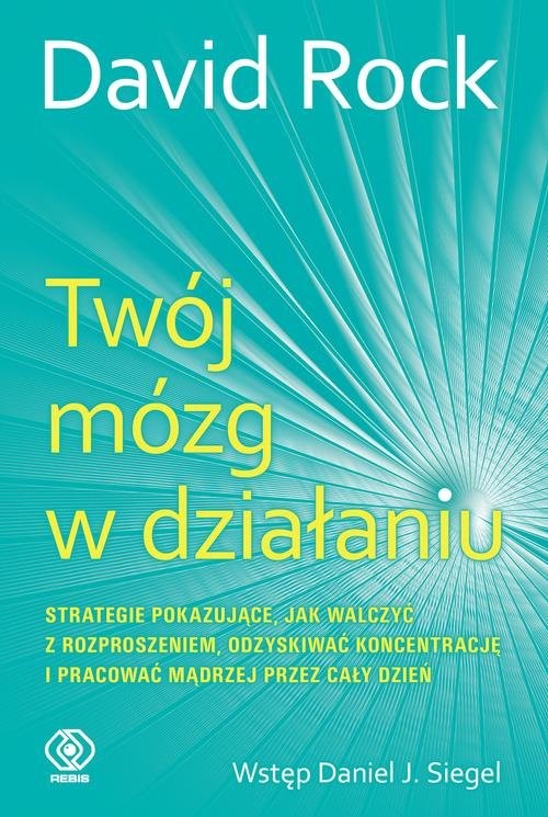 okładka Twój mózg w działaniu książka | David Rock