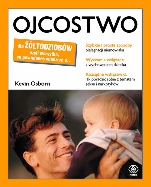 okładka Ojcostwo dla żółtodziobów książka | Osborn Kevin