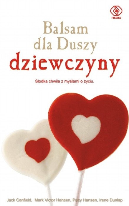 okładka Balsam dla duszy dziewczyny książka | Jack Canfield, Mark Victor Hansen, Pat Hansen