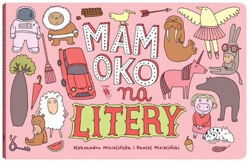 okładka Mam oko na litery książka | Aleksandra Mizielińska, Daniel Mizieliński