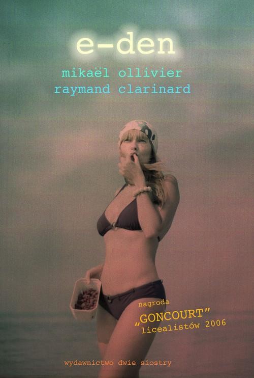 okładka E-den książka | Mikael Ollivier, Raymond Clarinard