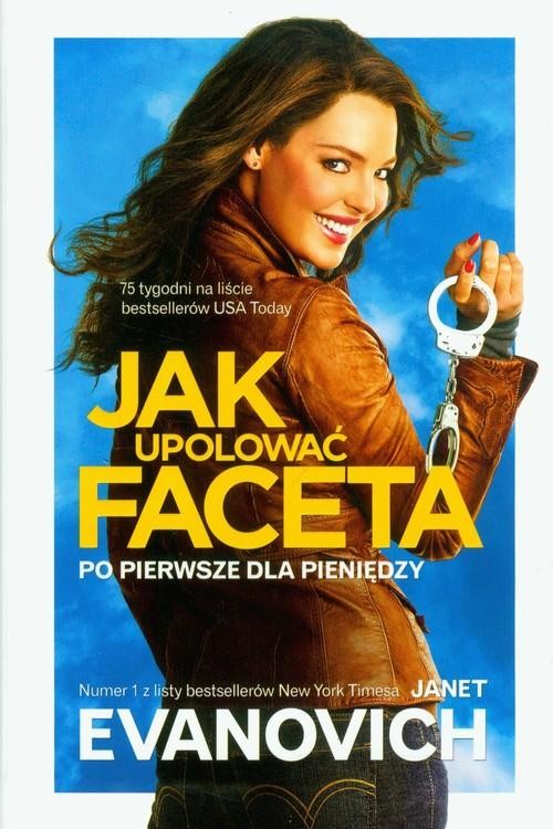 okładka Jak upolować faceta. Po pierwsze dla pieniędzy książka | Janet Evanovich