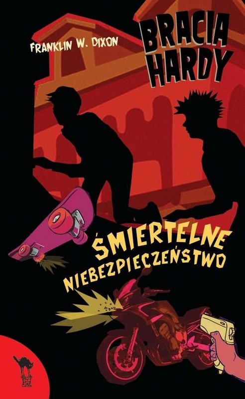 okładka Bracia Hardy. Śmiertelne niebezpieczeństwo książka | W. Dixon Franklin