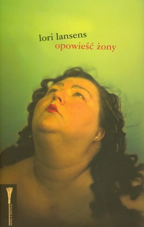 okładka Opowieść żony książka | Lori Lansens