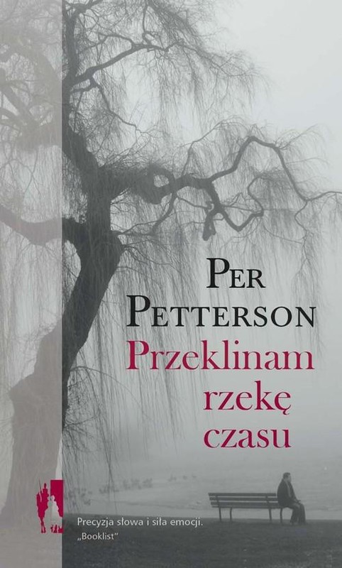 okładka Przeklinam rzekę czasu książka | Per Petterson