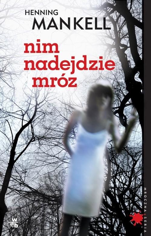 okładka Nim nadejdzie mróz książka | Henning Mankell
