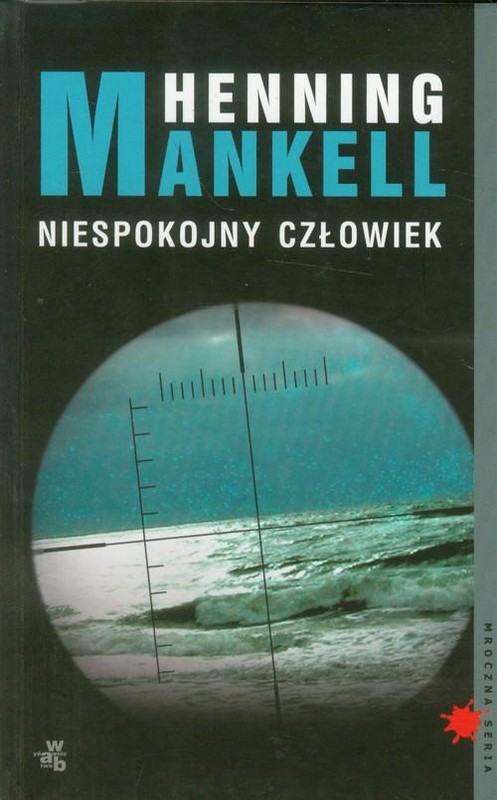 okładka Niespokojny człowiek książka | Henning Mankell