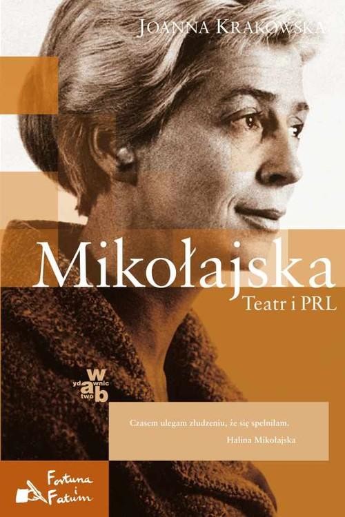 okładka Mikołajska. Teatr i PRL książka | Joanna Krakowska