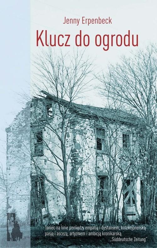 okładka Klucz do ogrodu książka | Erpenbeck Jenny