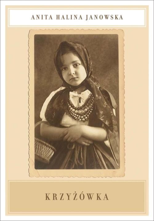 okładka Krzyżówka książka | Anita Halina Janowska