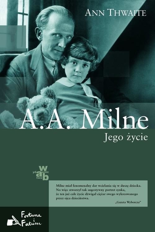 okładka A.A. Milne. Jego życie książka | Ann Thwaite