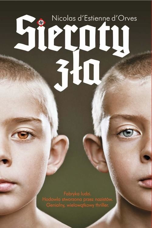 okładka Sieroty zła książka | d'Estienne d'Orves Nicolas