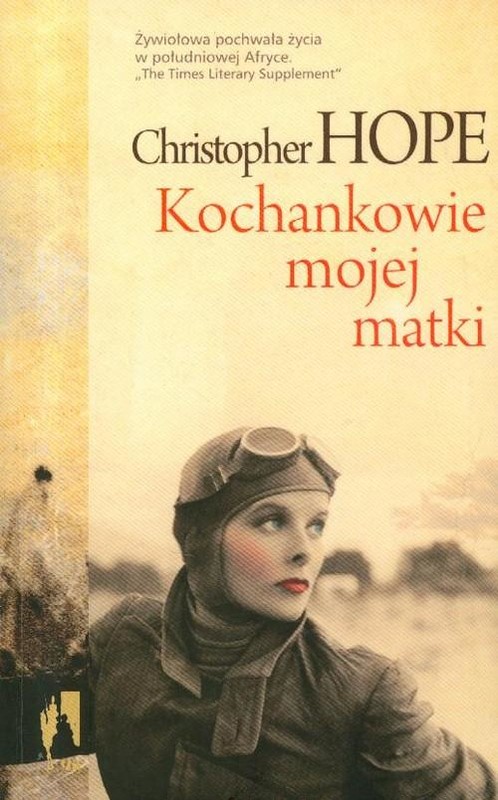 okładka Kochankowie mojej matki książka | Christopher Hope
