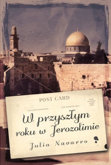 okładka W przyszłym roku w Jerozolimie książka | Julia Navarro
