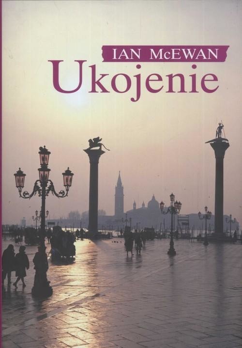 okładka Ukojenie książka | Ian McEwan