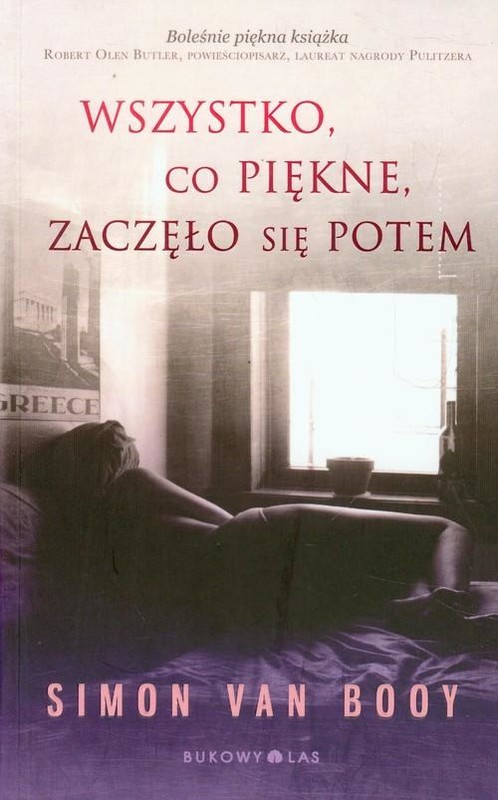okładka Wszystko, co piękne, zaczęło się potem książka | Van Booy Simon