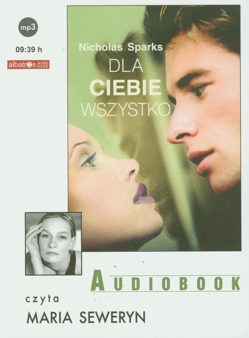 okładka Dla ciebie wszystko audiobook książka | Nicholas Sparks