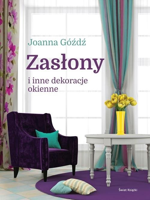 okładka Zasłony i inne dekoracje okienne książka | Joanna Góźdź