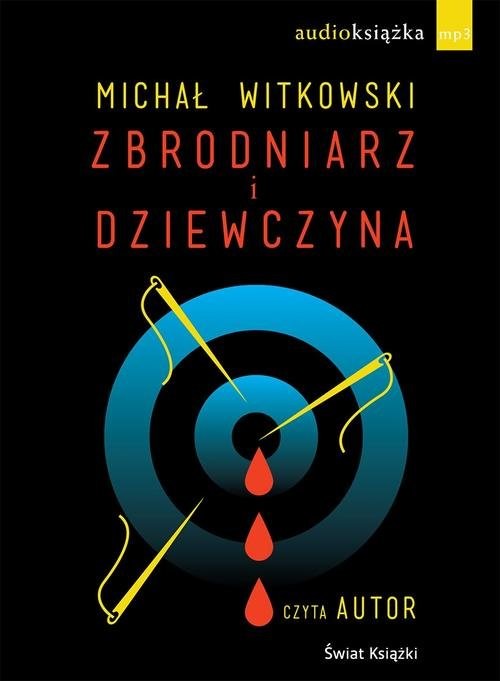 okładka Zbrodniarz i dziewczyna audiobook książka | Michał Witkowski