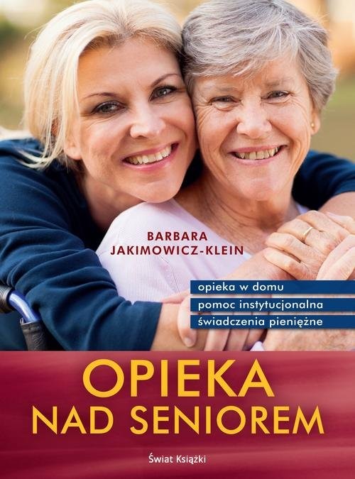 okładka Opieka nad seniorem książka | Barbara Jakimowicz-Klein