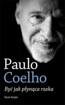 okładka Być jak płynąca rzeka książka | Paulo Coelho