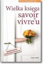 okładka Wielka księga savoir vivre'u książka | Schwinghammer Herbert