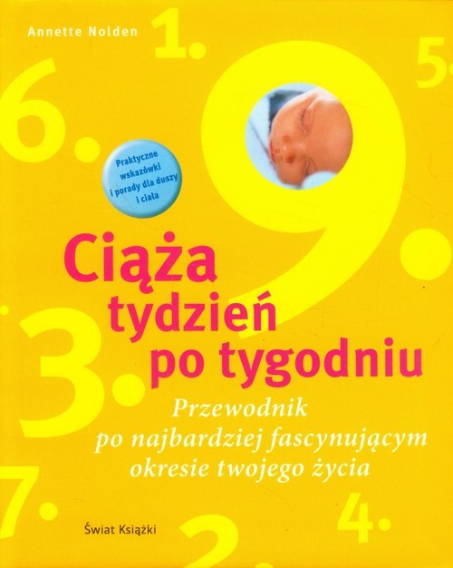 okładka Ciąża tydzień po tygodniu/Witaj na świecie książka | Annette Nolden