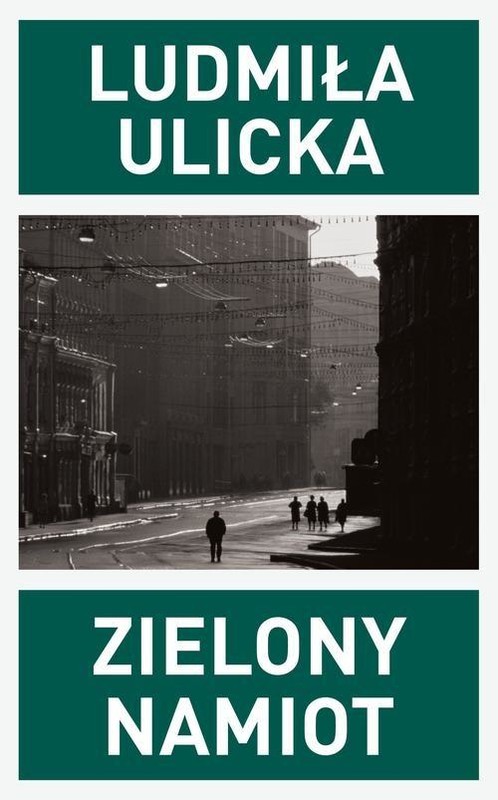 okładka Zielony namiot książka | Ludmiła Ulicka