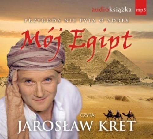 okładka Mój Egipt. Audiobook książka | Jarosław Kret