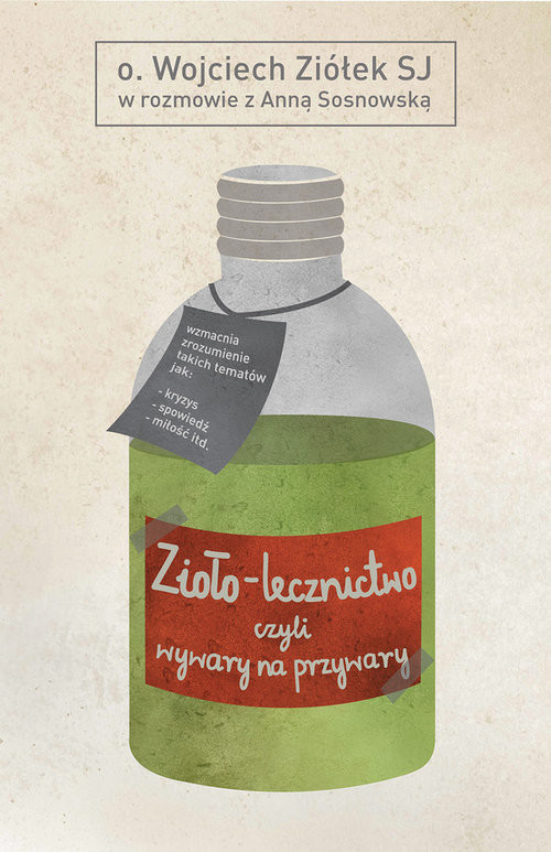 okładka Zioło-lecznictwo czyli wywary na przywary książka | o. Wojciech Ziółek SJ, Anna Sosnowska