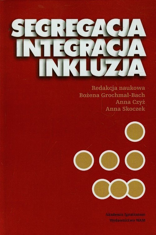 okładka Segregacja integracja inkluzja książka
