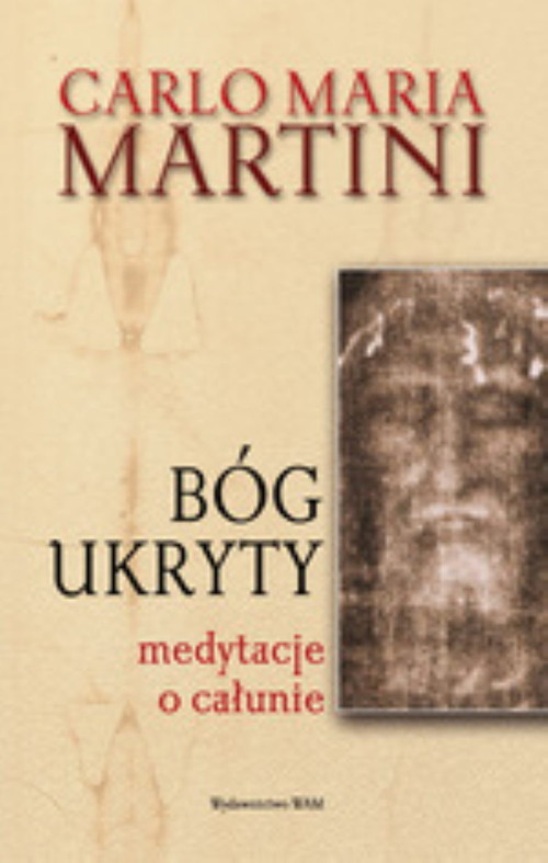 okładka Bóg ukryty. Medytacje o całunie książka | Carlo Maria Martini