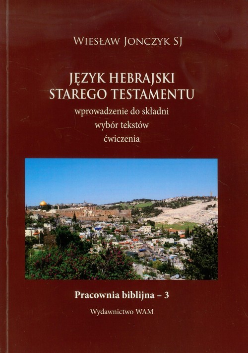 okładka Język hebrajski Starego Testamentu książka | Wiesław Jonczyk
