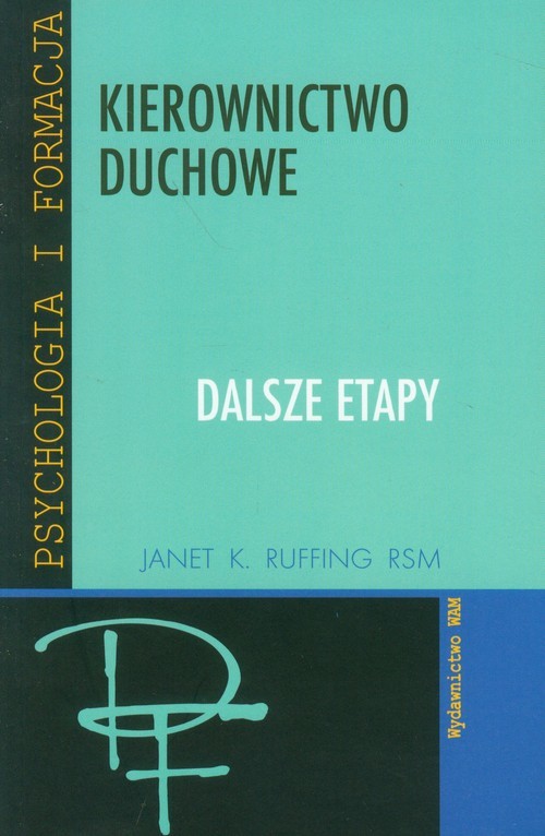 okładka Kierownictwo duchowe. Dalsze etapy książka | Janet K. Ruffing