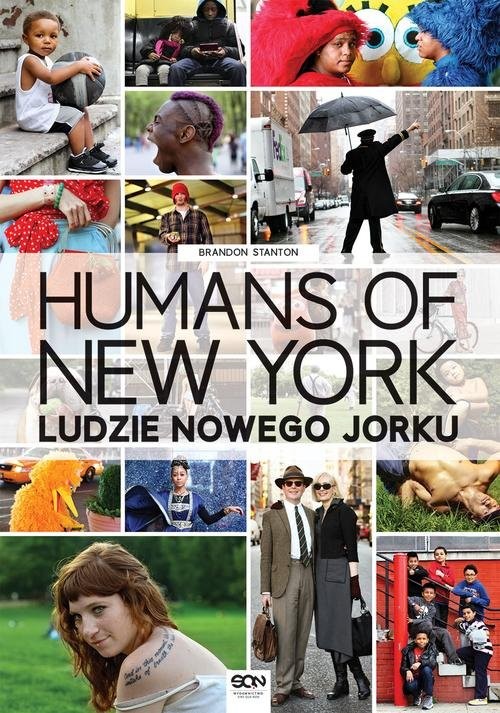 okładka Humans of New York. Ludzie Nowego Jorku książka | Stanton Brandon