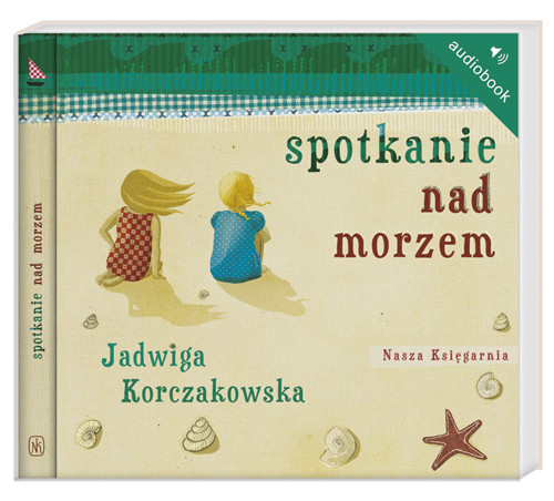 okładka Spotkanie nad morzem. Audiobook książka | Jadwiga Korczakowska