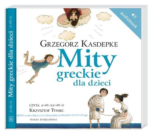 okładka Mity greckie dla dzieci. Audiobook książka | Grzegorz Kasdepke
