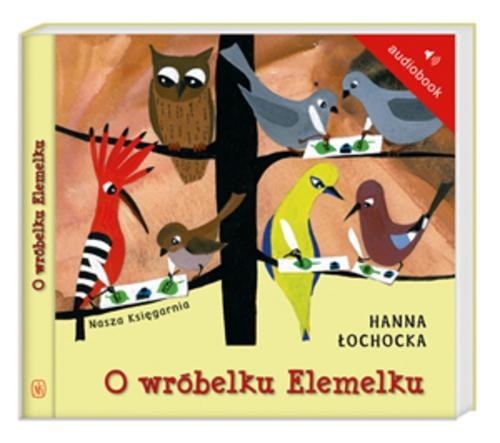 okładka O wróbelku Elemelku. Audiobook książka | Hanna Łochocka