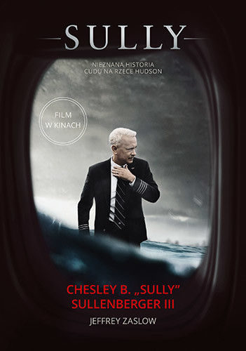 okładka Sully. W poszukiwaniu tego, co naprawdę ma znaczenie książka | Chesley B. Sullenberger III (Sully), Zaslow Jeffrey