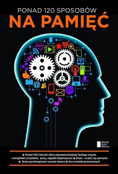 okładka Ponad 120 sposobów na pamięć książka | Opracowania Zbiorowe