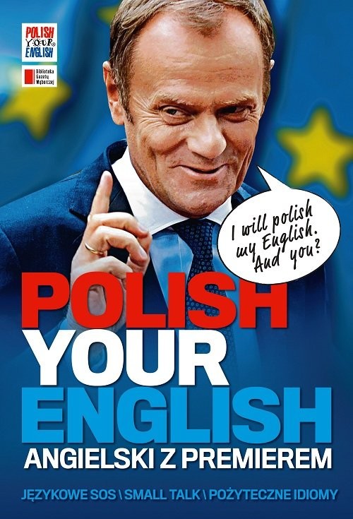 okładka Polish Your English. Angielski z premierem książka | Opracowania Zbiorowe