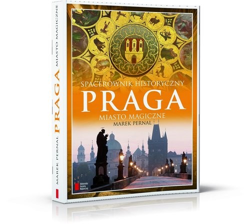 okładka Praga. Miasto magiczne. Spacerownik historyczny książka | Pernal Marek