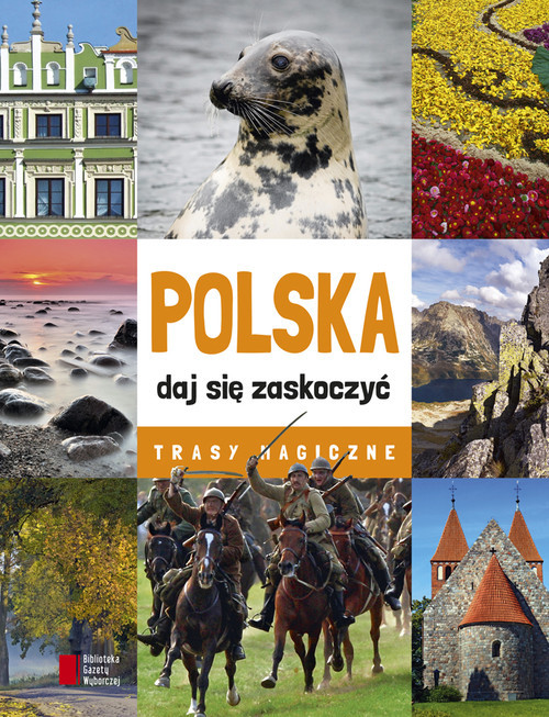okładka Polska daj się zaskoczyć. Trasy magiczne książka