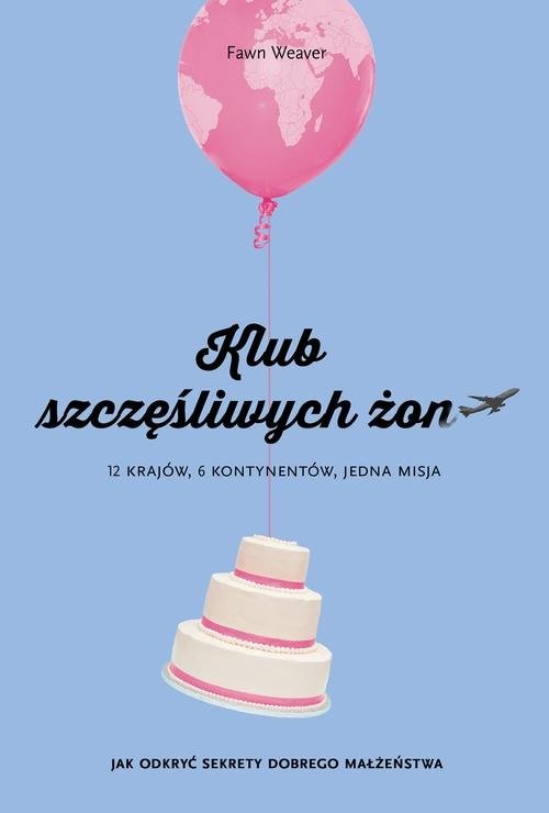 okładka Klub szczęśliwych żon książka | Fawn Weaver