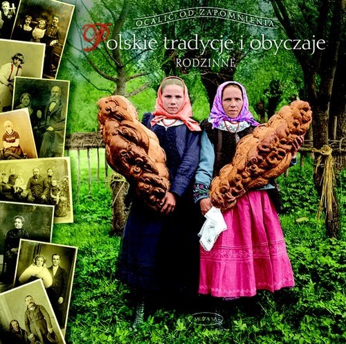 okładka Polskie tradycje i obyczaje Rodzinne książka | Barbara Ogrodowska