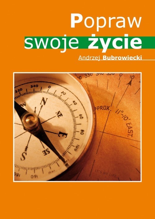 okładka Popraw swoje życie książka | Andrzej Bubrowiecki