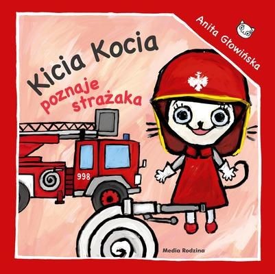 okładka Kicia Kocia poznaje strażaka książka | Anita Głowińska