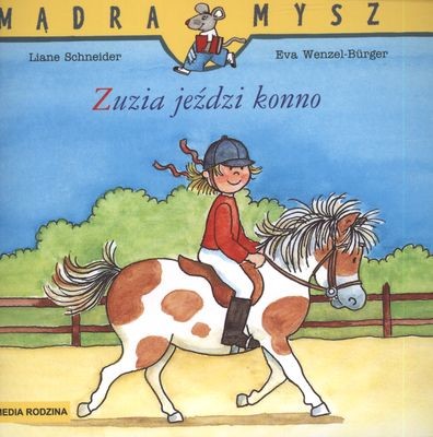 okładka Mądra Mysz. Zuzia jeździ konno książka | Schneider Liane