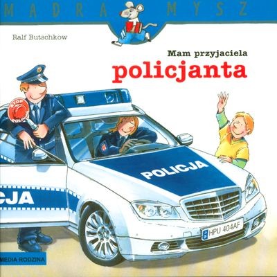 okładka Mądra Mysz. Mam przyjaciela policjanta książka | Butschkow Ralf