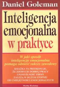 okładka Inteligencja emocjonalna w praktyce książka | Daniel Goleman